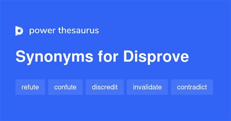 disprove synonym|DISPROVE Synonyms: 49 Similar and Opposite Words .